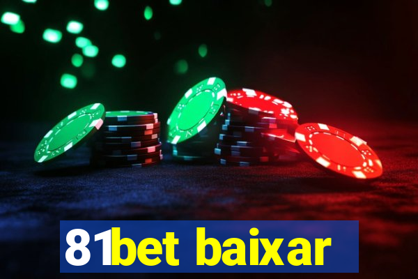 81bet baixar